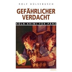 Gef�hrlicher Verdacht: K�ln Krimi f�r P�nz