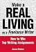 Make a Real Living as a Freelance Writer: How to Win Top Writing Assignments