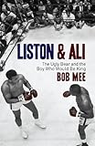 Liston & Ali : the ugly bear and the boy who would be king