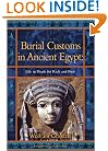 Burial Customs in Ancient Egypt: Life in Death for Rich and Poor (Duckworth Egyptology Series)