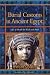 Burial Customs in Ancient Egypt: Life in Death for Rich and Poor (Duckworth Egyptology)