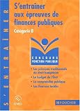 Revue Foucher  / S'entraîner épreuve de finances publiques, catégorie B