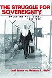 The Struggle for Sovereignty: Palestine and Israel, 1993-2005 (Stanford Studies in Middle Eastern and Islamic Societies and) (Stanford Studies in Middle ... Islamic Studies and Cultures (Paperback))