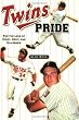 Twins Pride: For the Love of Kirby, Kent, and Killebrew