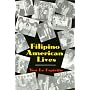 Filipino American Lives Pb (Asian American History & Cultu)