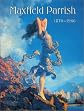 Maxfield Parrish: 1870-1966
