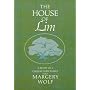 The House of Lim: A Study of a Chinese Family
