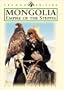 Mongolia: Empire of the Steppes: Land of Genghis Khan, Second Edition (Odyssey Illustrated Guide)