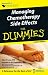 Managing Chemotherapy Side Effects for Dummies