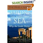 Sailing the Wine-Dark Sea: Why the Greeks Matter (Hinges of History) by Thomas Cahill