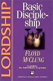 Lordship: Basic Discipleship (Christian Basics Bible Studies Series)