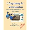 C Programming for Microcontrollers Featuring ATMEL's AVR Butterfly and the free WinAVR...