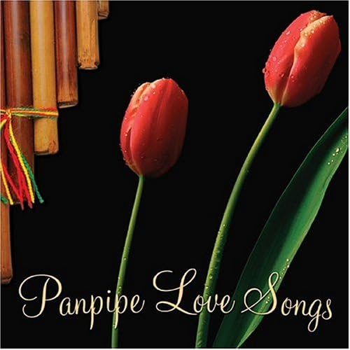 Panpipe Love Songs