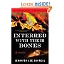 Interred with Their Bones