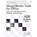 Visual Studio Tools for Office: Using C# with Excel, Word, Outlook, and Infopath (Microsoft .Net Development): Using C# with Excel, Word, Outlook, Andinfopath
