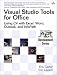 Visual Studio Tools for Office: Using C# with Excel, Word, Outlook, and Infopath (Microsoft .Net Development): Using C# with Excel, Word, Outlook, Andinfopath