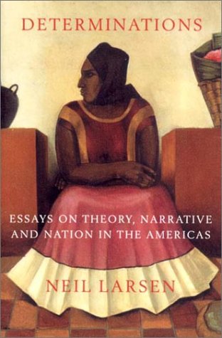 Determinations: Essays on Theory, Narrative and Nation in the Americas under Marxism in The Books Store