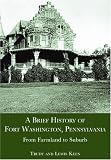 A Brief History of Fort Washington, Pennsylvania: From Farmland to Suburb
