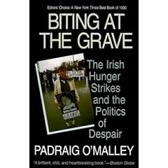 Biting at the Grave: The Irish Hunger Strikes and the Politics of Despair