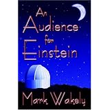 An Audience for Einstein (2006 EPPIE Award Winner)