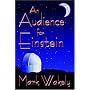 An Audience for Einstein (2006 EPPIE Award Winner)