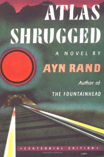 Atlas Shrugged (Centennial Ed. HC)