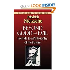 Beyond Good and Evil: Prelude to a Philosophy of the Future (Dover Thrift)