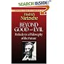 Beyond Good and Evil: Prelude to a Philosophy of the Future (Dover Thrift)