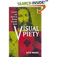 Visual Piety: A History and Theory of Popular Religious Images