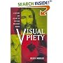 Visual Piety: A History and Theory of Popular Religious Images