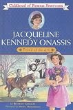 Jacqueline Kennedy Onassis: Friend of the Arts (Childhood of Famous Americans)