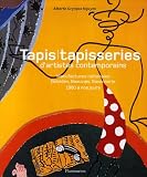 Tapis / tapisserie d'artistes contemporains : Manufactures nationales Gobelins, Beauvais, Savonnerie 1960 � nos jours