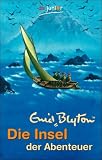 Die Insel der Abenteuer - Enid Blyton