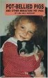 Pot Bellied Pigs and Other Miniature Pet Pigs