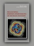 Measuring Hidden Dimensions of Human Systems