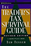 The Trader s Tax Survival Guide (Wiley Trading)