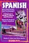 Diccionario para principiantes espa�ol/ingl�s - ingl�s/espa�ol: Barron's Spanish Bilingual Dictionary