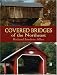 Covered Bridges of the Northeast (Dover Books on Americana)
