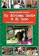 freakish intrigue presents -my african uncle & el cuco