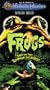 Frogs [VHS]