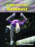 A world-class gymnast