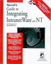 Novell's Guide to Integrating Intranetware and Nt Novell's Guide to Integrating Intranetware and Nt