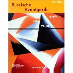 Russische Avantgarde 1910-1934. mit voller Kraft