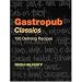 Gastropub Classics