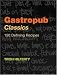 Gastropub Classics