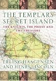 The Templars' Secret Island: The Knights, The Priest And The Treasure