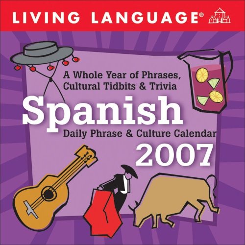 living language spanish daily phrases  culture 2007 day to day calendar living language daily phrase  culture