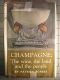 Champagne: The Wine, the Land and the People