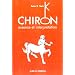 Chiron : Essence et Interpr�tation