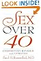 Sex over 40: Completely Revised and Updated